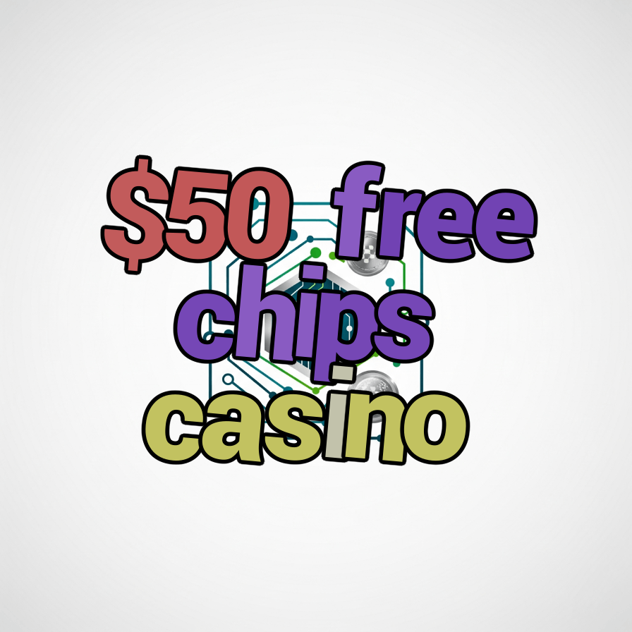 $50 free chips casino
